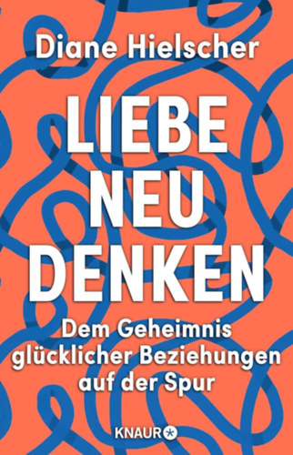 Diane Hielscher - Liebe neu denken