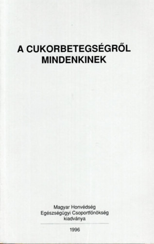 Dr. Fvnyi Jzsef - A cukorbetegsgrl mindenkinek