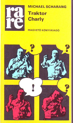 Michael Scharang - Traktor Charly