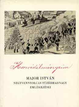 Major Istvn - Honvdlmnyeim 1848-49-bl