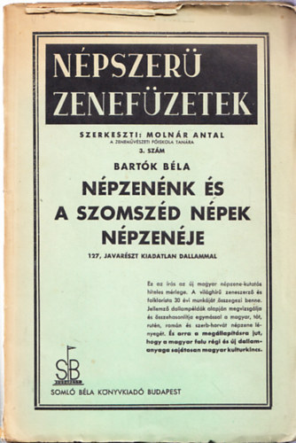 Molnár Antal (szerk.) - Népszerű zenefüzetek 3. - Bartók Béla: Népzenénk és a szomszéd népek népzenéje (I. kiadás)