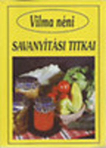 Vilma n�ni savany�t�si titkai