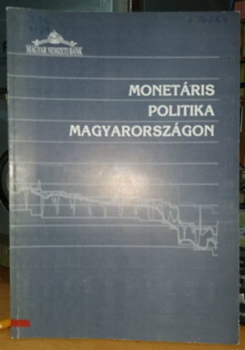 Boz Ilona  (szerk.) - Monetris politika Magyarorszgon - 2000. mjus (MNB)