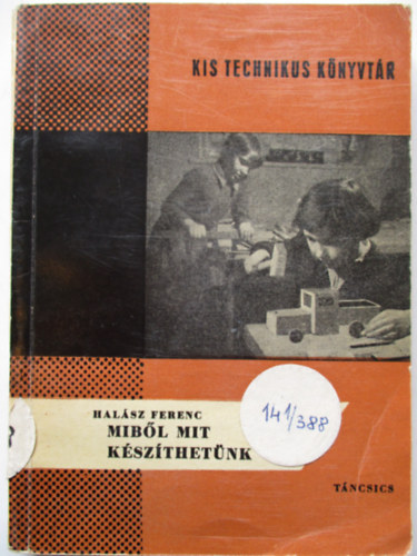 Hal�sz Ferenc - Mib�l mit k�sz�thet�nk