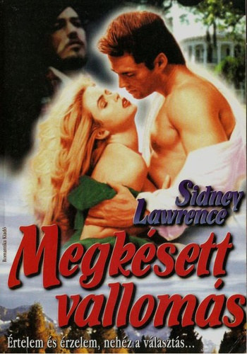 Sidney Lawrence - Megkésett vallomás + A kalóz asszonya