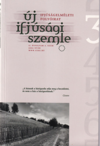 Bodor Tibor, Fldes Gyrgy Br Endre - j ifjsgi szemle II. vf. 2. szm 2004. nyr ( Ifjsgelmleti folyirat )