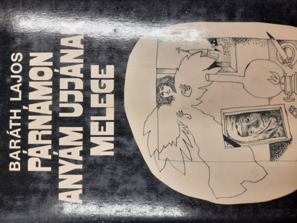 Bar�th Lajos - P�rn�mon any�m ujj�nak melege