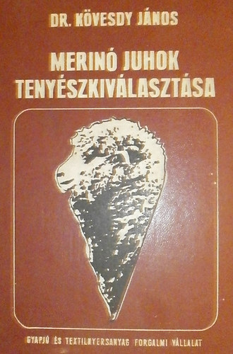dr. Kövesdy János - Merinó juhok tenyészkiválasztása