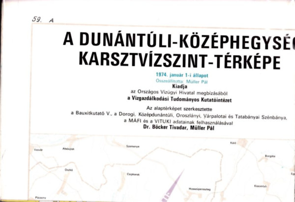 A Dunntli-kzphegysg karsztvzszint-trkpe (1974-es llapot) (2 db trkpszelvny szolglati hasznlatra)