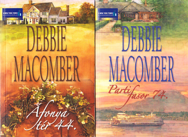 Debbie Macomber - �fonya t�r 44. + Parti fasor 74.   ( K�t k�tet Debbie Macomber reg�ny)