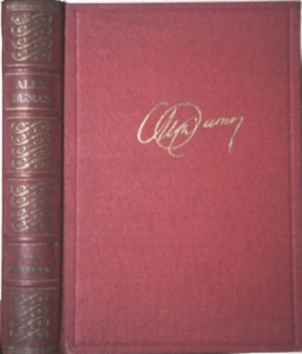 Alexandre Dumas - A kirlyn lovagja - Szerelem a vrpadig - (Regny kt ktetben)