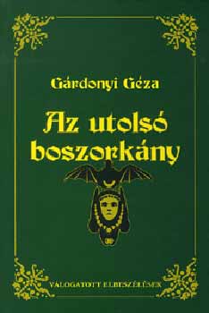 G�rdonyi G�za - Az utols� boszork�ny
