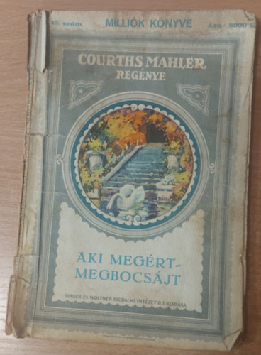 Courths-Mahler - Aki megrt, megbocsjt