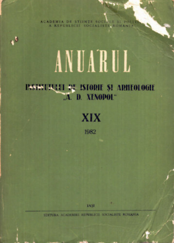 L. Boicu (szerk.), D.Sandru (szerk.), Stefan S. Gorovei (szerk.) - Annuarul Institutului de Istorie si Arheologia XIX 1982 (rom�n nyelv�)