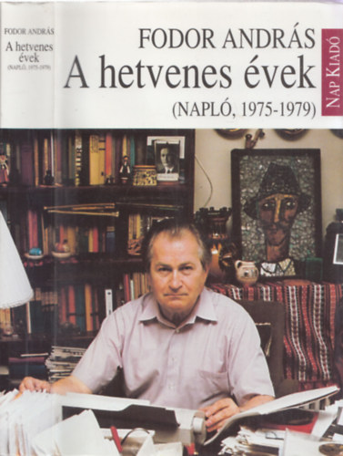 Fodor Andrs - A hetvenes vek (Napl, 1975-1979) - DEDIKLT!
