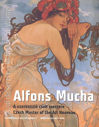 Marta Sylvestrov; Petr Stembera - A n dcsrete: Alfons Mucha - A szecesszi cseh mestere