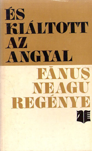 Fanus Neagu - s kiltott az angyal