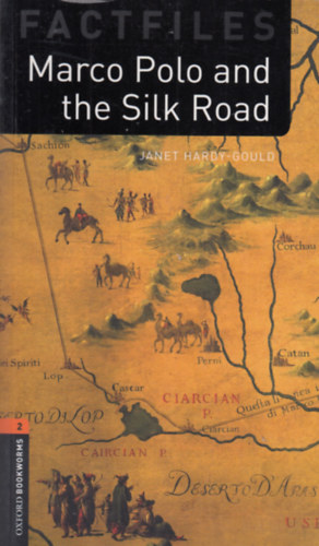 Marco Polo and The Silk Road - Obw Factfiles Level 2 3E*
