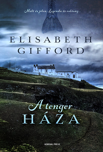 Elisabeth Gifford - A tenger h�za