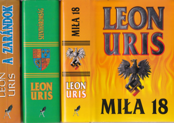 Uris Leon - 3 db Leon Uris: Szenth�roms�g, A  zar�ndok, Mila 18