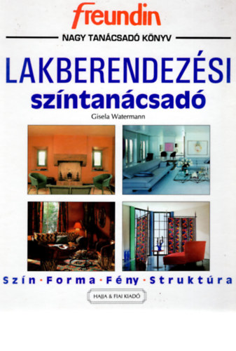 Gisela Watermann - Lakberendez�si sz�ntan�csad�