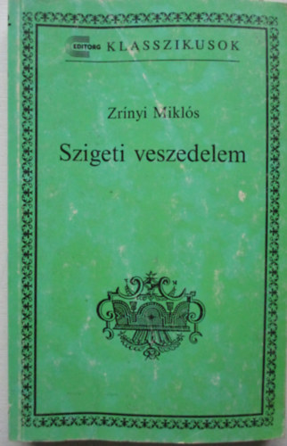 Zr�nyi Mikl�s - Szigeti veszedelem