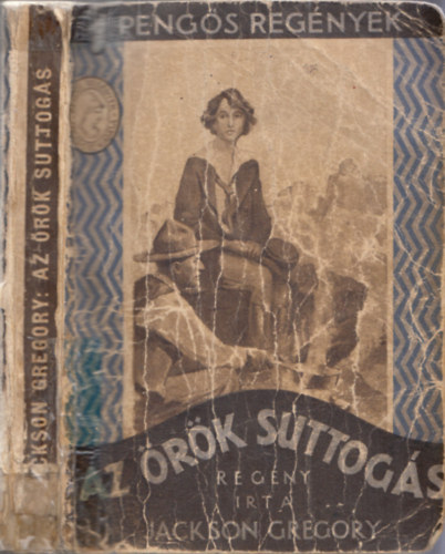 Jackson Gregory - Az rk suttogs (1 Pengs Regnyek)