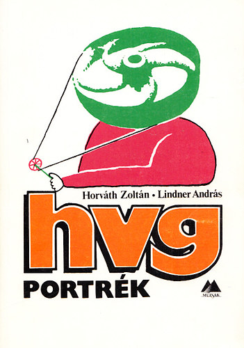 Horváth Zoltán; Lindner András - HVG portrék