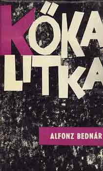 Alfonz Bednár - Kőkalitka