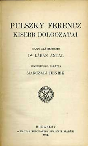 Pulszky Ferencz - Pulszky Ferencz kisebb dolgozatai