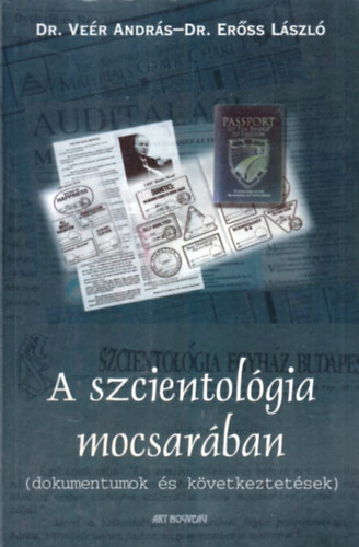 Dr. Ver Andrs-Erss Lszl - A szcientolgia mocsarban