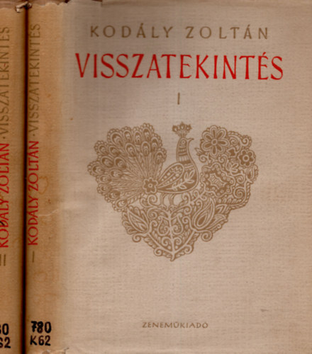 Kodály Zoltán - Visszatekintés I-II.