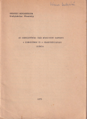 Az osztályfőnöki órák módosított tanterve a gimnáziumok és a szakközépiskolák számára