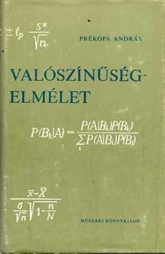 Prékopa András - Valószínűségelmélet műszaki alkalmazásokkal