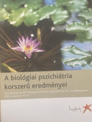 A biolgiai pszichitria korszer eredmnyei