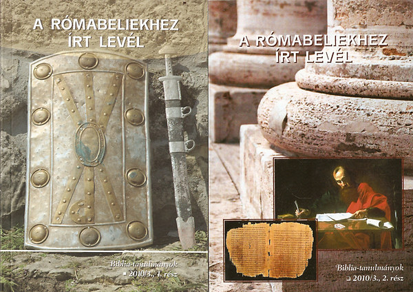 A r�mabeliekhez �rt lev�l 1-2 r�sz - Biblia-tanulm�nyok 2010/3. 1-2