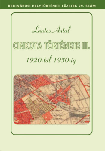 Lantos Antal - Cinkota trtnete III.