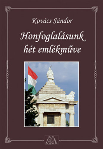 Kov�cs S�ndor - Honfoglal�sunk h�t eml�km�ve