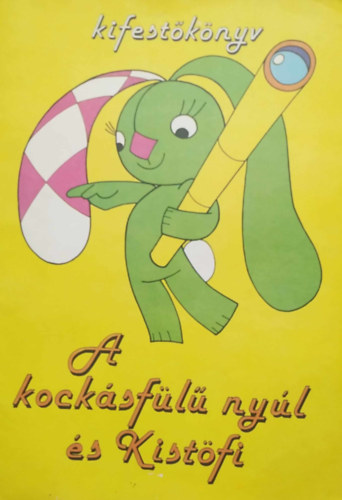 A kock�sf�l� ny�l �s Kist�fi - Kifest�k�nyv