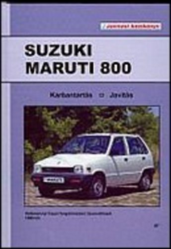 Suzuki Maruti 800 1980-tl - Karbantarts, javts