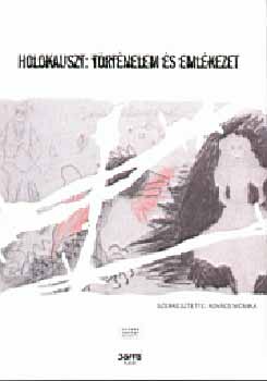 Holokauszt: Történelem és emlékezet