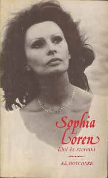Sophia Loren - �lni �s szeretni