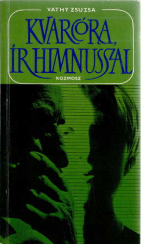 Vathy Zsuzsa - Kvarcra r himnusszal