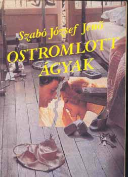Szab Jzsef Jen - Ostromlott gyak