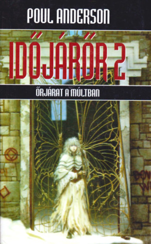 Poul Anderson - Időjárőr 2. - Őrjárat a múltban