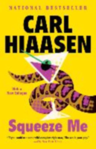 Carl Hiaasen - Squeeze Me - A Novel