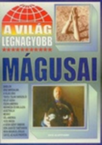 2010 Alaptvny - A vilg legnagyobb mgusai