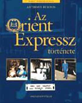 Anthony Burton - Az Orient Expressz t�rt�nete 1883-t�l 1950-ig