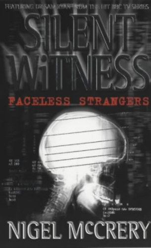 Nigel McCrery - Faceless Strangers (Silent Witness)
