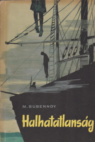 M. Bubennov - Halhatatlans�g